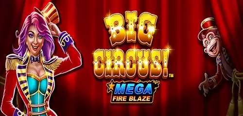 Big Circus Mega Fire Blaze Big Circus Mega Fire Blaze